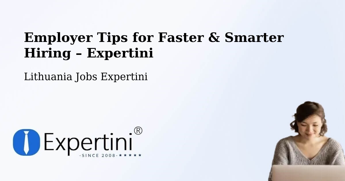 Employer Tips for Hiring & Recruitment – Silute - Silute, Lithuania Jobs Expertini