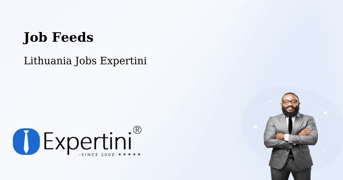 Job Listings Feed – Silute - Lithuania Jobs Expertini